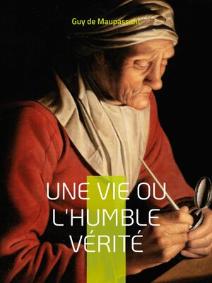 cover image of Une vie ou l'Humble vérité